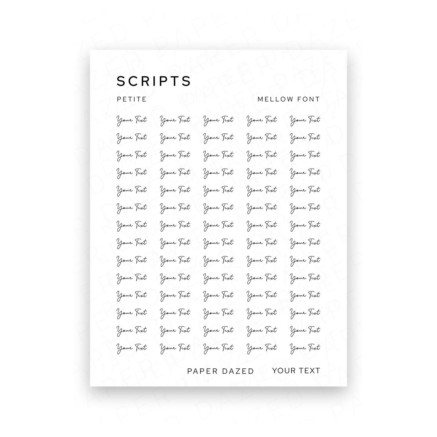 3mm Petite Custom Scripts - MELLOW