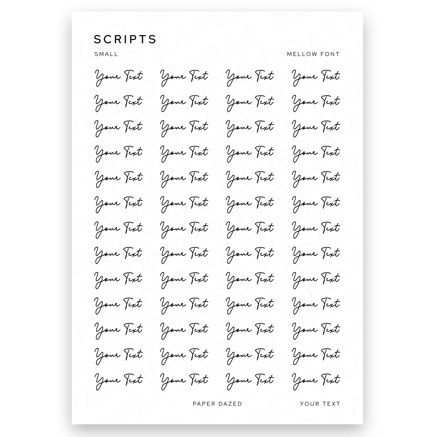 5mm Small Custom Scripts - MELLOW