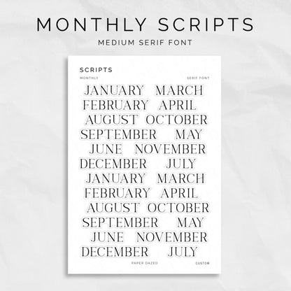 Medium Monthly Scripts - SERIF Font
